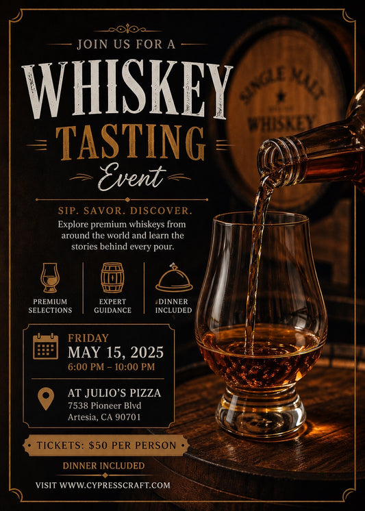 Whiskey Tasting Event (May 15th 6PM-10PM)